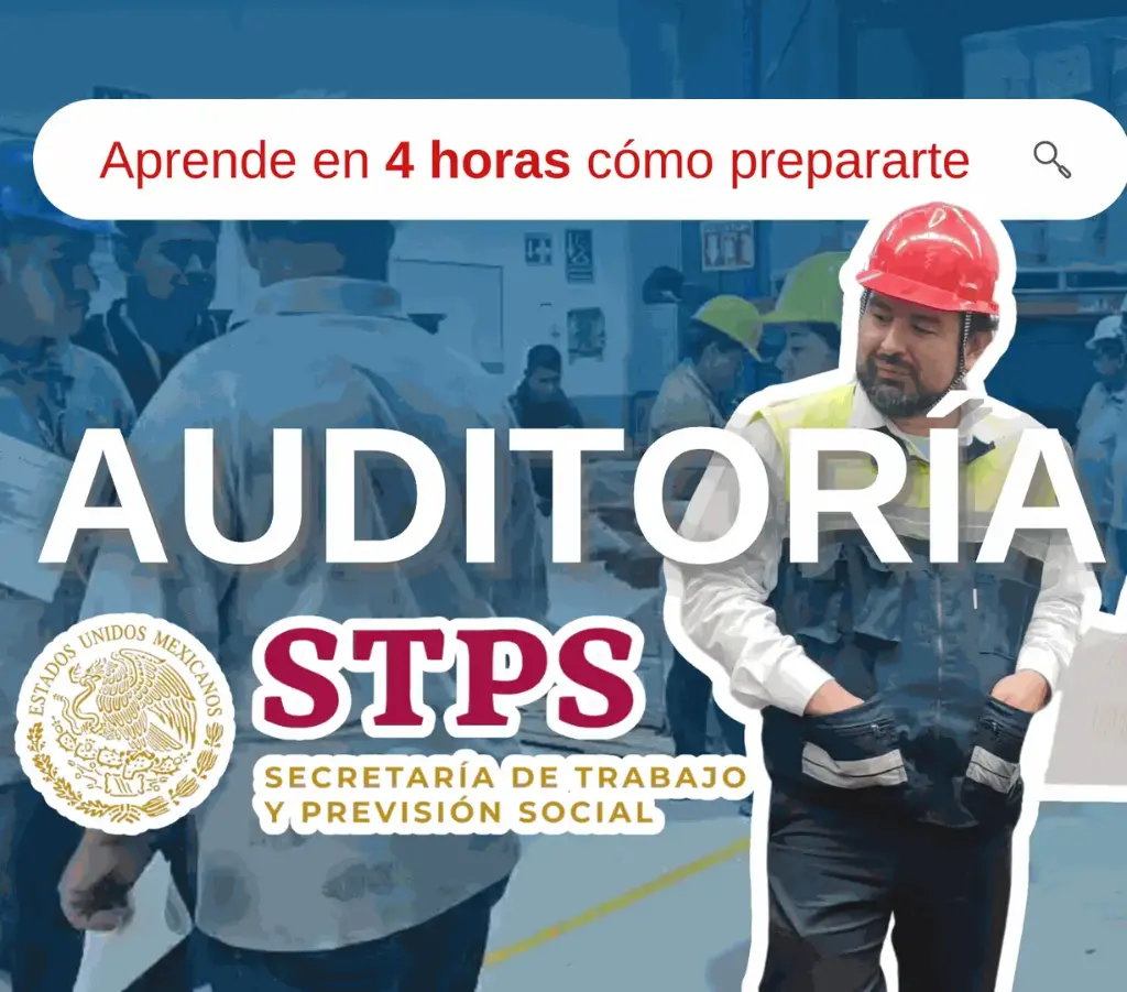 CURSO: Cómo Atender una Auditoría de la STPS